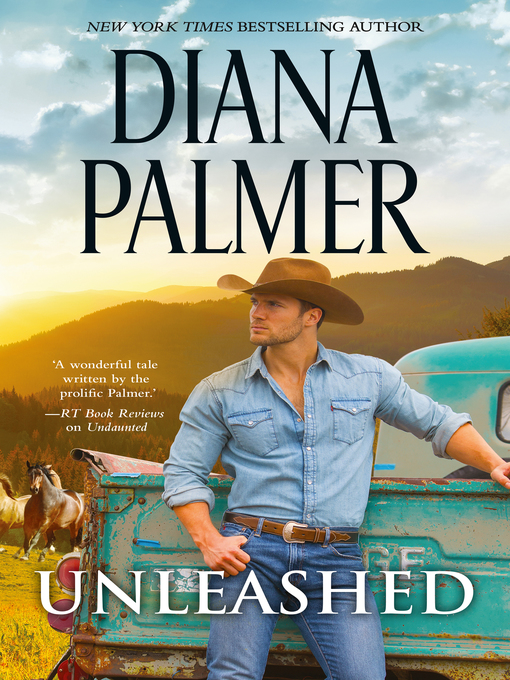 Title details for Unleashed by Diana Palmer - Available